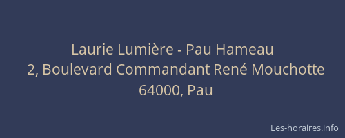Laurie Lumière - Pau Hameau
