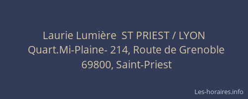Laurie Lumière  ST PRIEST / LYON