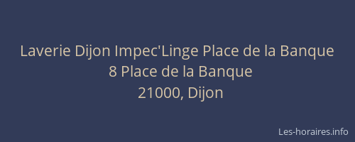 Laverie Dijon Impec'Linge Place de la Banque