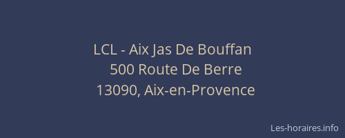LCL - Aix Jas De Bouffan
