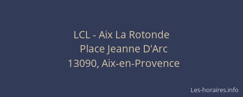 LCL - Aix La Rotonde