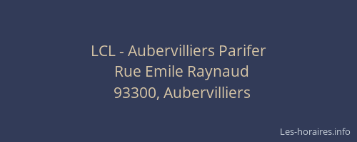 LCL - Aubervilliers Parifer