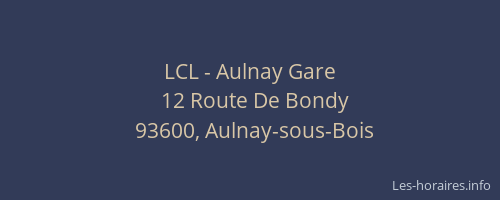 LCL - Aulnay Gare