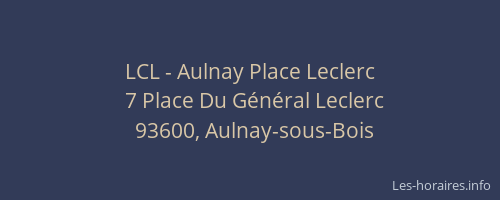 LCL - Aulnay Place Leclerc