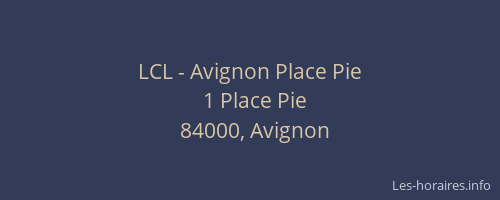 LCL - Avignon Place Pie