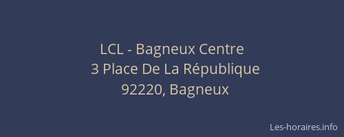 LCL - Bagneux Centre