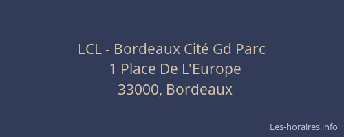 LCL - Bordeaux Cité Gd Parc