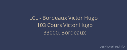LCL - Bordeaux Victor Hugo