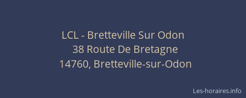 LCL - Bretteville Sur Odon