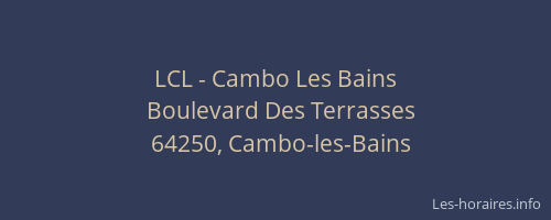 LCL - Cambo Les Bains