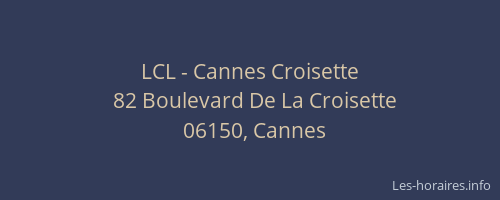 LCL - Cannes Croisette