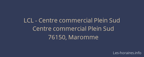 LCL - Centre commercial Plein Sud