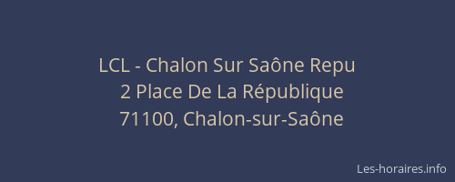 LCL - Chalon Sur Saône Repu