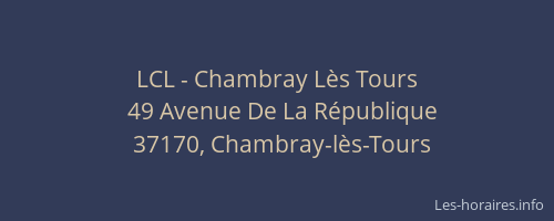 LCL - Chambray L&egrave;s Tours