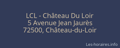LCL - Château Du Loir