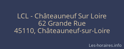 LCL - Châteauneuf Sur Loire