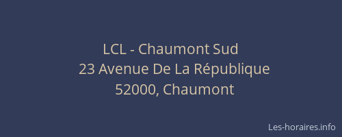 LCL - Chaumont Sud