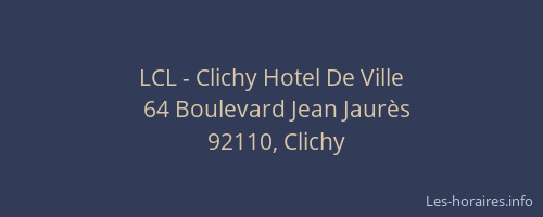 LCL - Clichy Hotel De Ville