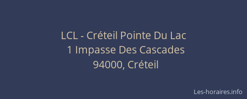 LCL - Cr&eacute;teil Pointe Du Lac