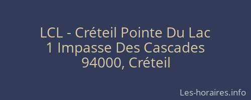 LCL - Créteil Pointe Du Lac
