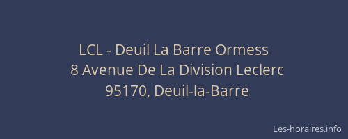LCL - Deuil La Barre Ormess