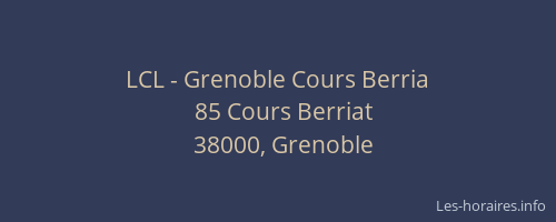 LCL - Grenoble Cours Berria