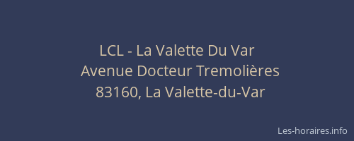 LCL - La Valette Du Var