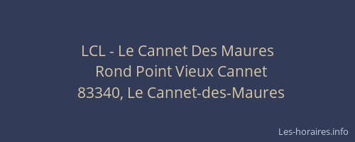 LCL - Le Cannet Des Maures