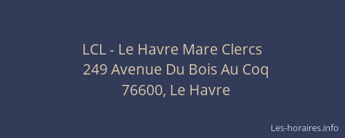 LCL - Le Havre Mare Clercs