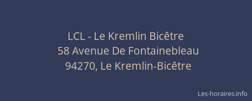 LCL - Le Kremlin Bic&ecirc;tre