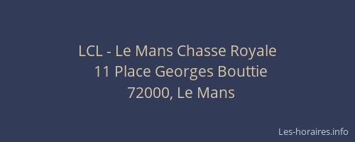 LCL - Le Mans Chasse Royale