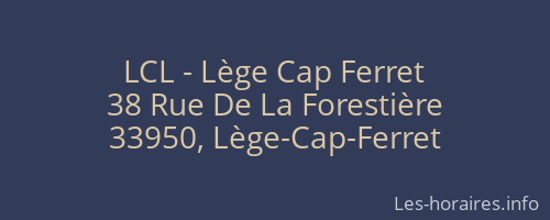 LCL - Lège Cap Ferret