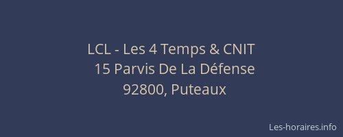 LCL - Les 4 Temps & CNIT