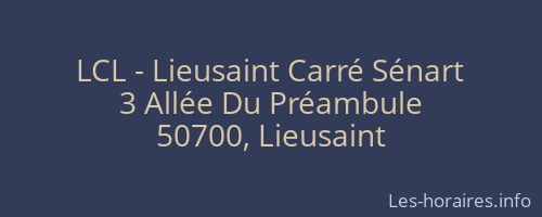 LCL - Lieusaint Carré Sénart