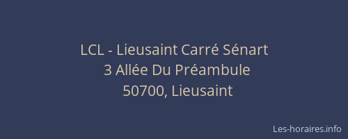 LCL - Lieusaint Carr&eacute; S&eacute;nart