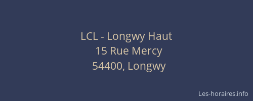 LCL - Longwy Haut