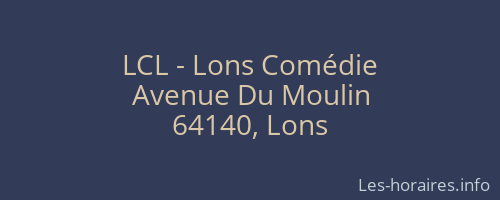 LCL - Lons Comédie