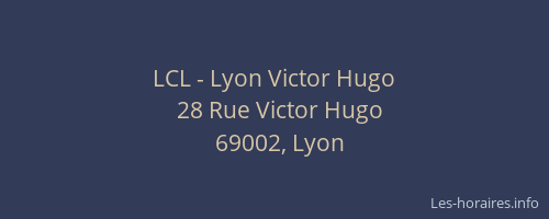 LCL - Lyon Victor Hugo