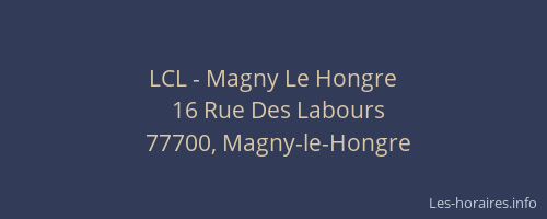 LCL - Magny Le Hongre
