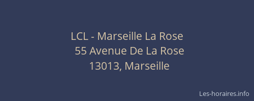 LCL - Marseille La Rose
