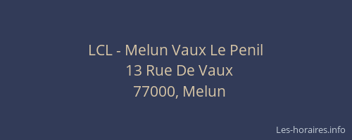 LCL - Melun Vaux Le Penil