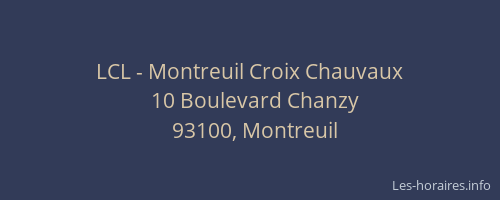 LCL - Montreuil Croix Chauvaux