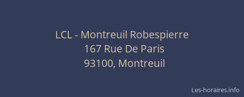LCL - Montreuil Robespierre