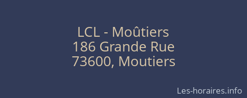 LCL - Moûtiers