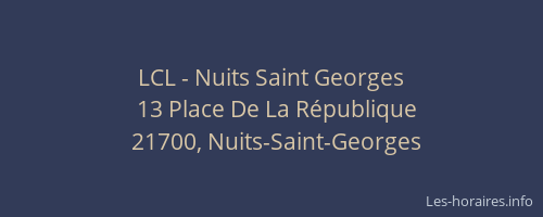 LCL - Nuits Saint Georges