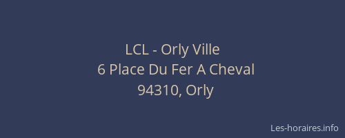 LCL - Orly Ville