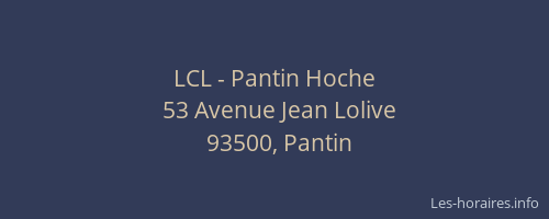 LCL - Pantin Hoche