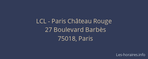 LCL - Paris Château Rouge
