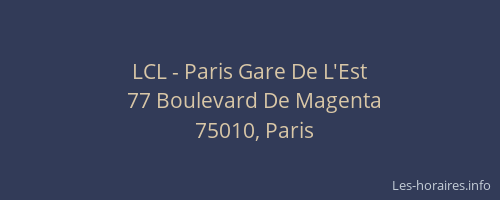 LCL - Paris Gare De L'Est
