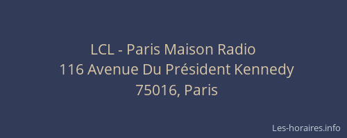 LCL - Paris Maison Radio